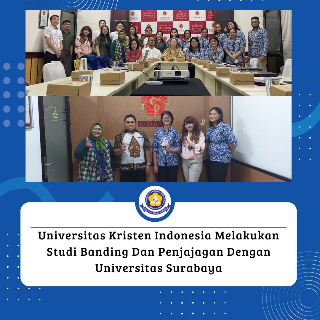 Studi banding dan penjajakan UKI dengan Universitas Surabaya